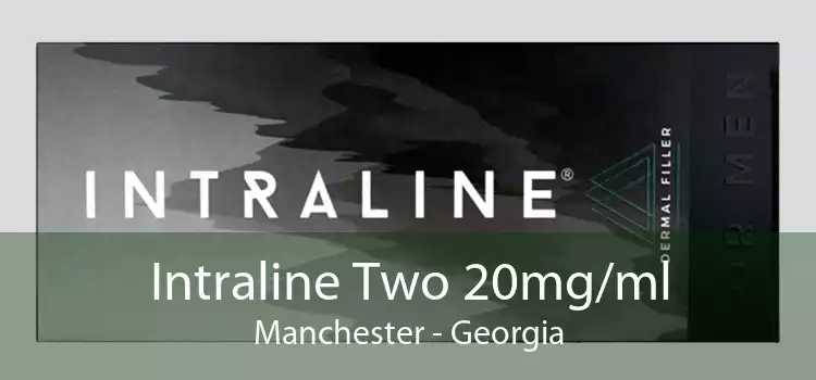 Intraline Two 20mg/ml Manchester - Georgia