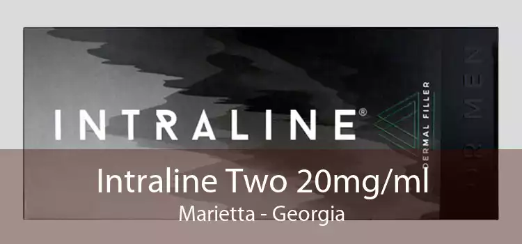 Intraline Two 20mg/ml Marietta - Georgia