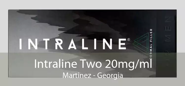 Intraline Two 20mg/ml Martinez - Georgia