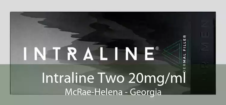 Intraline Two 20mg/ml McRae-Helena - Georgia