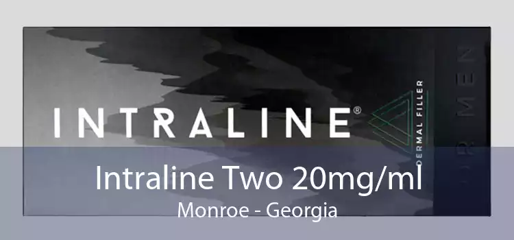Intraline Two 20mg/ml Monroe - Georgia