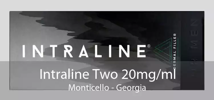 Intraline Two 20mg/ml Monticello - Georgia