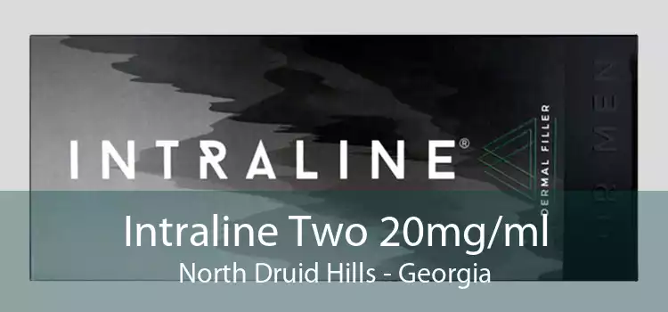 Intraline Two 20mg/ml North Druid Hills - Georgia
