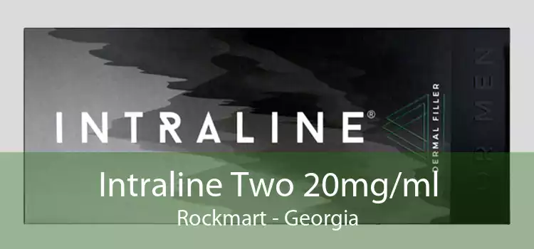 Intraline Two 20mg/ml Rockmart - Georgia