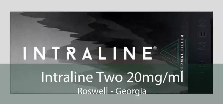 Intraline Two 20mg/ml Roswell - Georgia