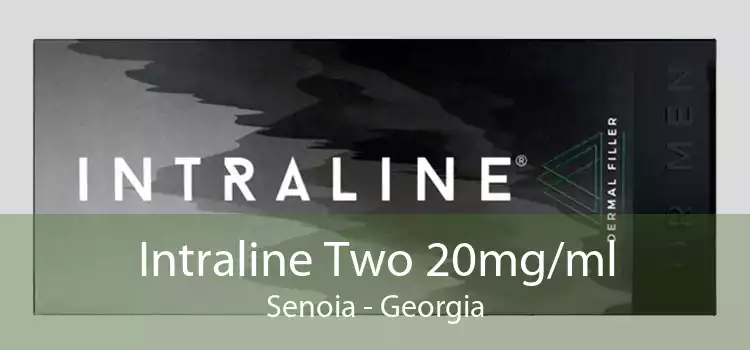 Intraline Two 20mg/ml Senoia - Georgia