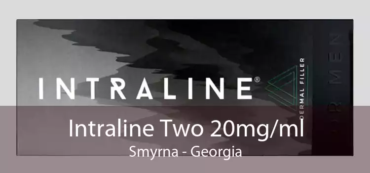 Intraline Two 20mg/ml Smyrna - Georgia