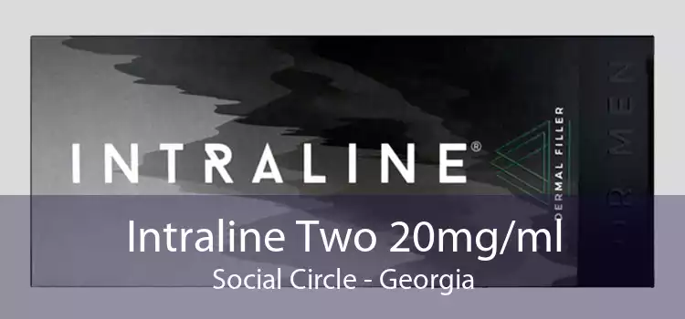 Intraline Two 20mg/ml Social Circle - Georgia