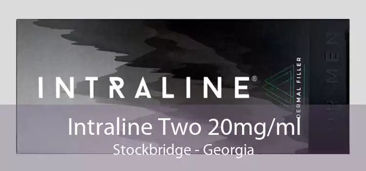 Intraline Two 20mg/ml Stockbridge - Georgia