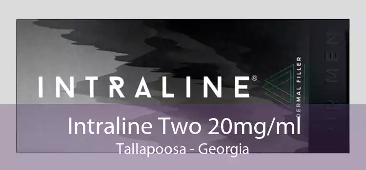 Intraline Two 20mg/ml Tallapoosa - Georgia