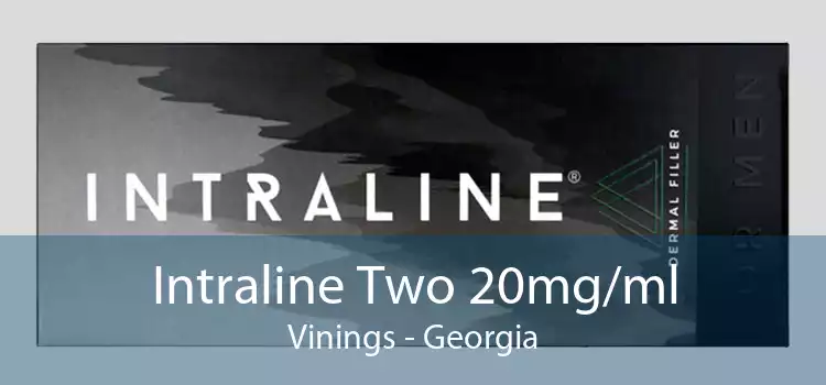 Intraline Two 20mg/ml Vinings - Georgia