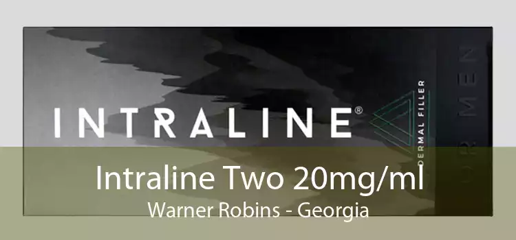 Intraline Two 20mg/ml Warner Robins - Georgia