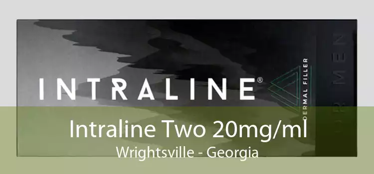Intraline Two 20mg/ml Wrightsville - Georgia
