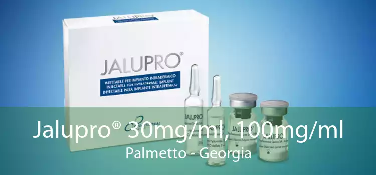 Jalupro® 30mg/ml, 100mg/ml Palmetto - Georgia