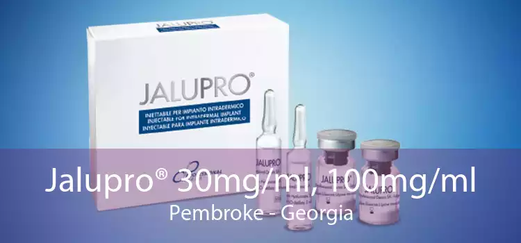 Jalupro® 30mg/ml, 100mg/ml Pembroke - Georgia