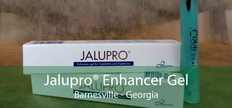 Jalupro® Enhancer Gel Barnesville - Georgia