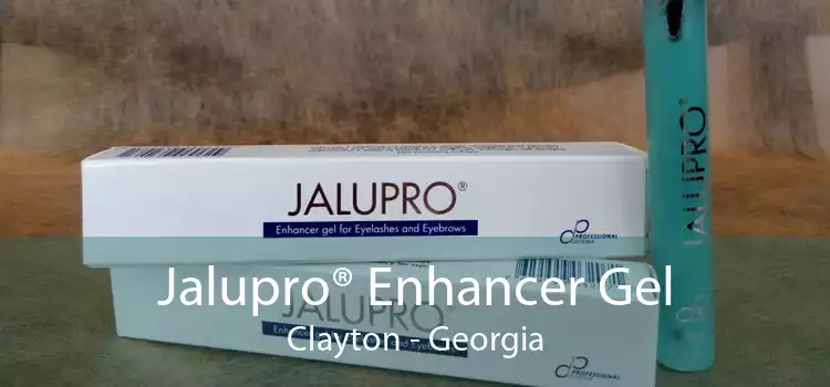 Jalupro® Enhancer Gel Clayton - Georgia