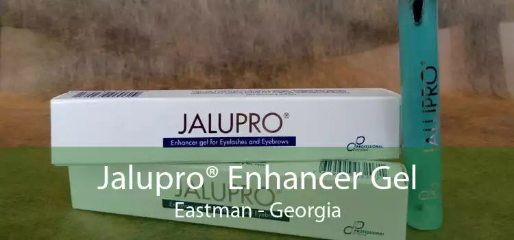 Jalupro® Enhancer Gel Eastman - Georgia