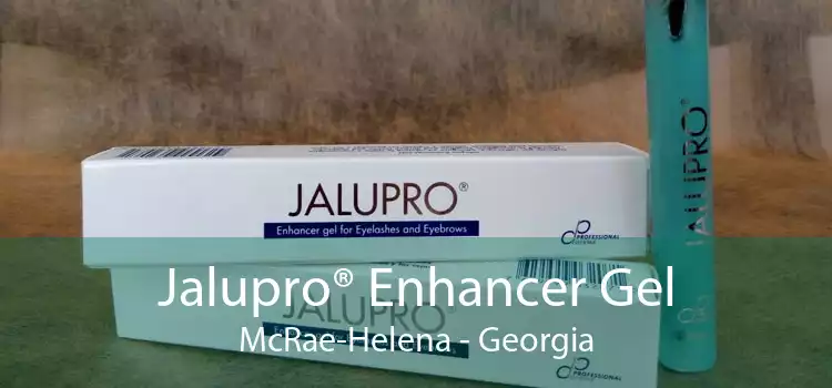 Jalupro® Enhancer Gel McRae-Helena - Georgia