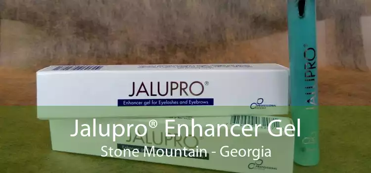 Jalupro® Enhancer Gel Stone Mountain - Georgia