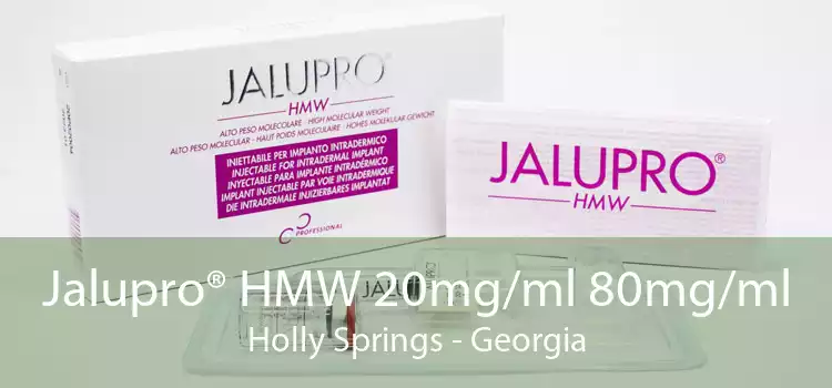 Jalupro® HMW 20mg/ml 80mg/ml Holly Springs - Georgia