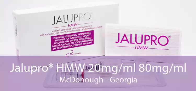 Jalupro® HMW 20mg/ml 80mg/ml McDonough - Georgia