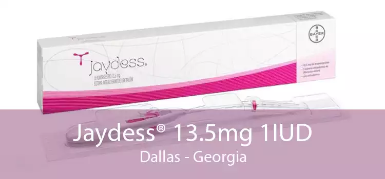 Jaydess® 13.5mg 1IUD Dallas - Georgia