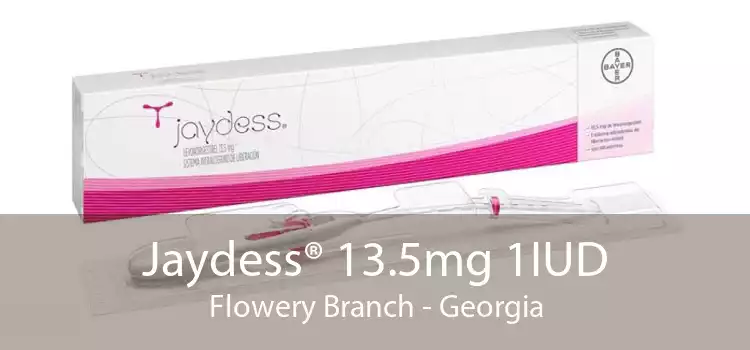 Jaydess® 13.5mg 1IUD Flowery Branch - Georgia