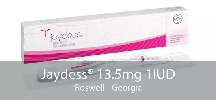 Jaydess® 13.5mg 1IUD Roswell - Georgia