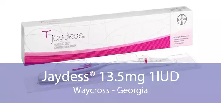 Jaydess® 13.5mg 1IUD Waycross - Georgia