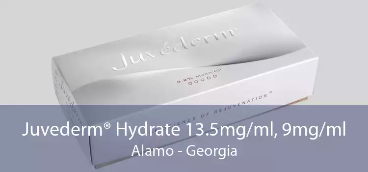 Juvederm® Hydrate 13.5mg/ml, 9mg/ml Alamo - Georgia