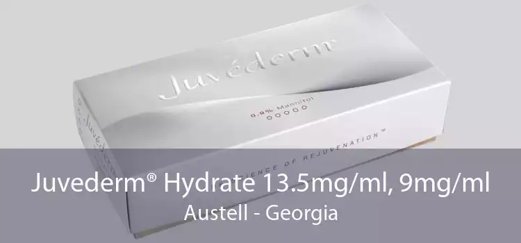 Juvederm® Hydrate 13.5mg/ml, 9mg/ml Austell - Georgia