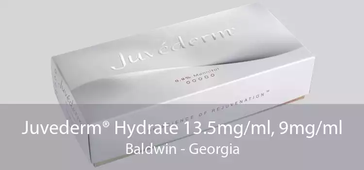 Juvederm® Hydrate 13.5mg/ml, 9mg/ml Baldwin - Georgia