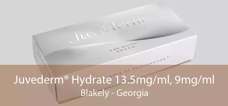 Juvederm® Hydrate 13.5mg/ml, 9mg/ml Blakely - Georgia