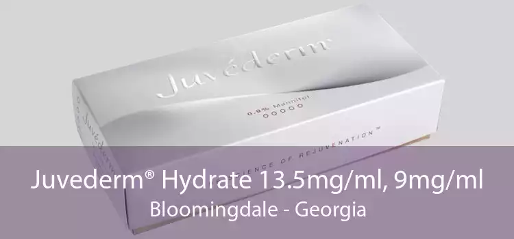 Juvederm® Hydrate 13.5mg/ml, 9mg/ml Bloomingdale - Georgia