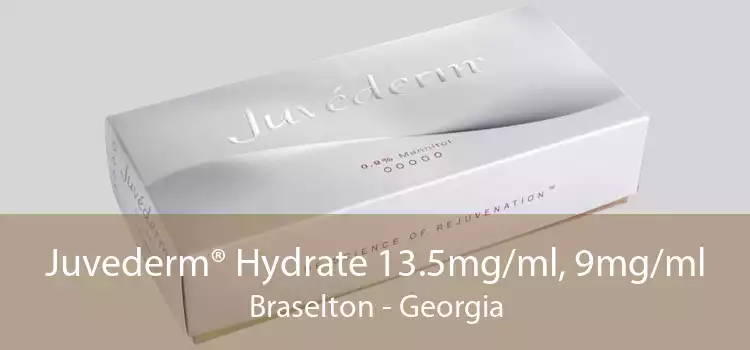 Juvederm® Hydrate 13.5mg/ml, 9mg/ml Braselton - Georgia