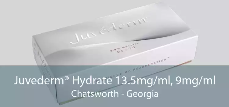 Juvederm® Hydrate 13.5mg/ml, 9mg/ml Chatsworth - Georgia