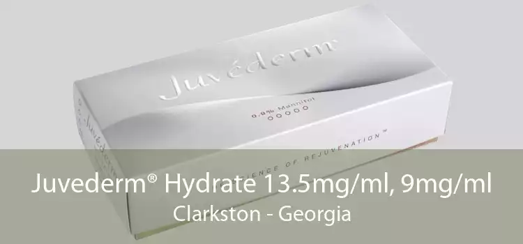 Juvederm® Hydrate 13.5mg/ml, 9mg/ml Clarkston - Georgia