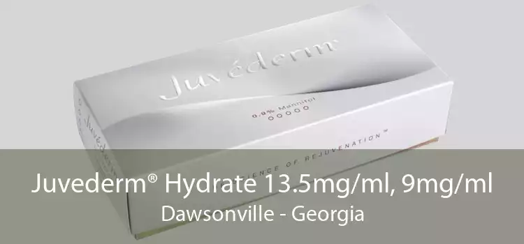 Juvederm® Hydrate 13.5mg/ml, 9mg/ml Dawsonville - Georgia