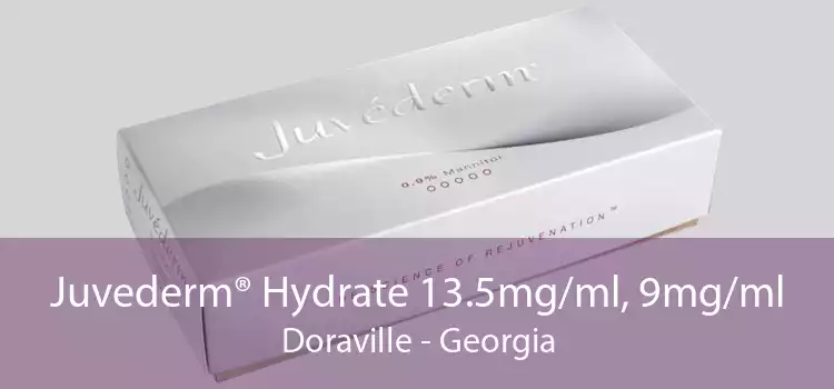 Juvederm® Hydrate 13.5mg/ml, 9mg/ml Doraville - Georgia