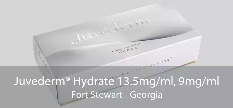 Juvederm® Hydrate 13.5mg/ml, 9mg/ml Fort Stewart - Georgia