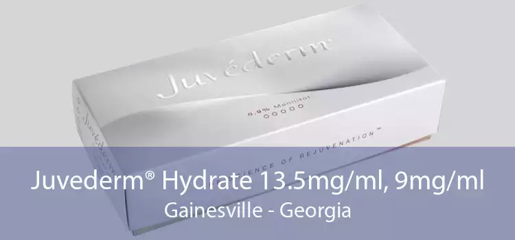 Juvederm® Hydrate 13.5mg/ml, 9mg/ml Gainesville - Georgia