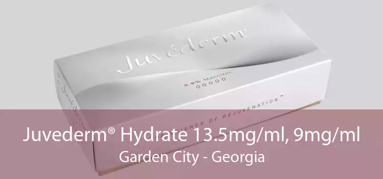 Juvederm® Hydrate 13.5mg/ml, 9mg/ml Garden City - Georgia