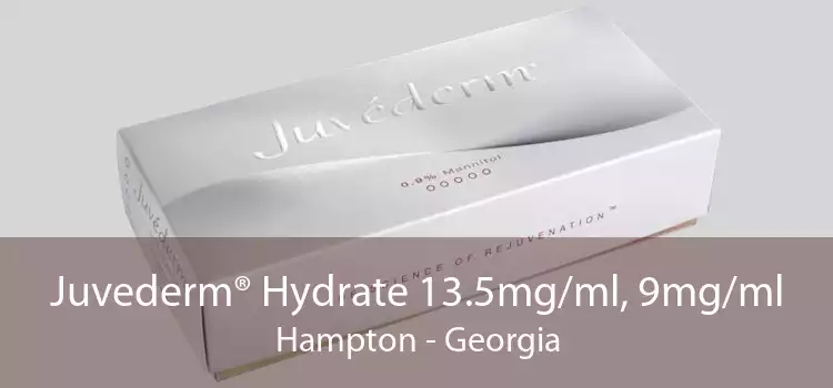 Juvederm® Hydrate 13.5mg/ml, 9mg/ml Hampton - Georgia