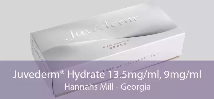 Juvederm® Hydrate 13.5mg/ml, 9mg/ml Hannahs Mill - Georgia