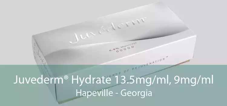 Juvederm® Hydrate 13.5mg/ml, 9mg/ml Hapeville - Georgia