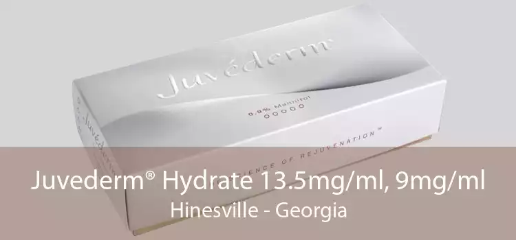 Juvederm® Hydrate 13.5mg/ml, 9mg/ml Hinesville - Georgia