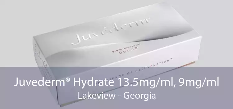 Juvederm® Hydrate 13.5mg/ml, 9mg/ml Lakeview - Georgia