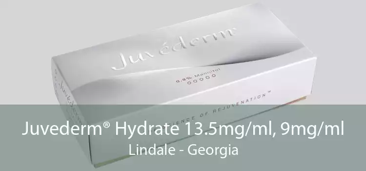 Juvederm® Hydrate 13.5mg/ml, 9mg/ml Lindale - Georgia