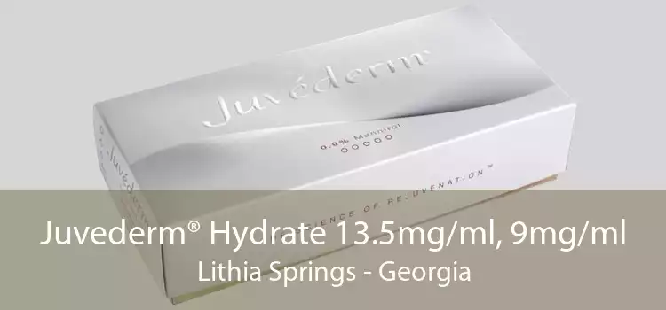 Juvederm® Hydrate 13.5mg/ml, 9mg/ml Lithia Springs - Georgia